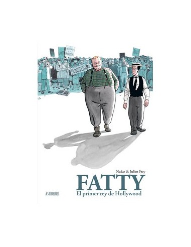 FATTY. EL PRIMER REY DE HOLLYWOOD