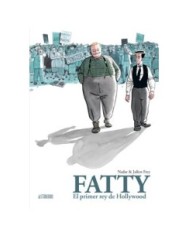 FATTY. EL PRIMER REY DE HOLLYWOOD