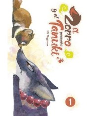 EL ZORRO Y EL PEQUEÑO TANUKI 01 EL ZORRO Y EL PEQUEÑO TANUKI 01