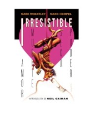 IRRESISTIBLE