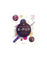 REVOLUCION K POP LA GUIA DEFINITIVA LIBROS12,95 €12,95 €  LIBROS