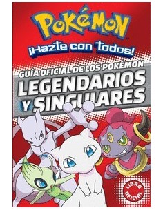 GUIA OFICIAL DE LOS POKEMON LEGENDARIOS Y SINGULARES PENGUIN RANDOM... GUIA OFICIAL DE LOS POKEMON LEGENDARIOS Y SINGULARES PENGUIN RANDOM...