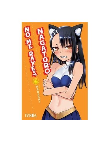 NO ME RAYES, NAGATORO 06  
9788419531124