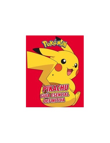 PIKACHU. GUIA ESENCIAL DEFINITIVA 9788417773410 RANDOM HOUSE MONDAD... PIKACHU. GUIA ESENCIAL DEFINITIVA 9788417773410 RANDOM HOUSE MONDAD...