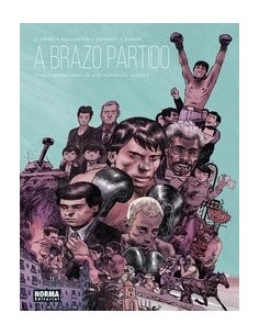 A BRAZO PARTIDO LA ASOMBROSA SAGA DE LOS HERMANOS ACARIES