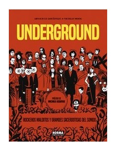UNDERGROUND ROCKEROS MALDITOS Y GRANDES SACERDOTISAS DEL SO