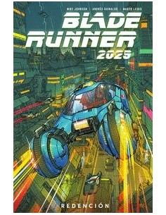 BLADE RUNNER 2029 3 REDENCION BLADE RUNNER 2029 3 REDENCION