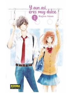 Y AUN ASI ERES MUY DULCE 1 Y AUN ASI ERES MUY DULCE 1