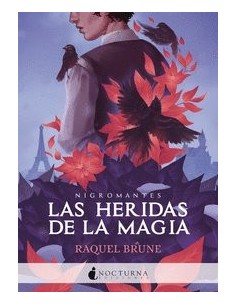 HERIDAS DE LA MAGIA,LAS HERIDAS DE LA MAGIA,LAS