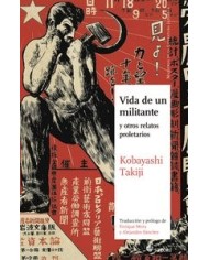 VIDA DE UN MILITANTE
Y OTROS RELATOS PROLETARIOS