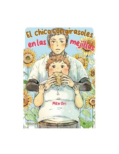 EL CHICO CON GIRASOLES EN LAS MEJILLAS EL CHICO CON GIRASOLES EN LAS MEJILLAS