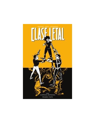 CLASE LETAL 11 UNA CARIÑOSA DESPEDIDA PRIMERA PARTE