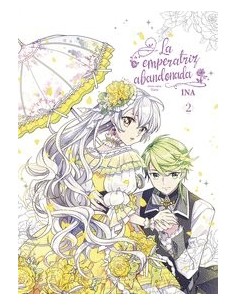 LA EMPERATRIZ ABANDONADA 2 LA EMPERATRIZ ABANDONADA 2