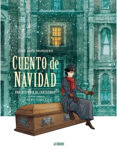 CUENTO DE NAVIDAD. UNA HISTORIA DE FANTASMAS ASTIBERRI EDICIONES20,...