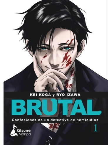 BRUTAL! CONFESIONES DE UN DETECTIVE DE HOMICIDIOS 1 KITSUNE BOOKS8,... BRUTAL! CONFESIONES DE UN DETECTIVE DE HOMICIDIOS 1 KITSUNE BOOKS8,...