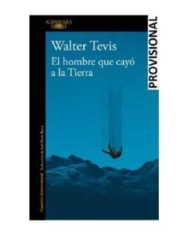 9788420464053 EL HOMBRE QUE CAYO A LA TIERRA 9788420464053 EL HOMBRE QUE CAYO A LA TIERRA