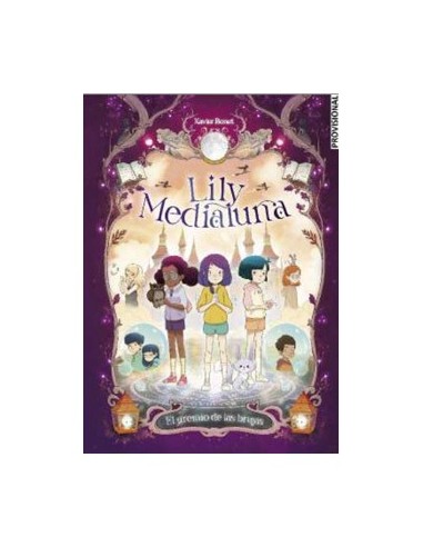 9788448862879 LILY MEDIALUNA 02. EL GREMIO DE LAS BRUJAS 9788448862879 LILY MEDIALUNA 02. EL GREMIO DE LAS BRUJAS