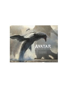 9780241629673 EL ARTE DE AVATAR: EL SENTIDO DEL AGUA 9780241629673 EL ARTE DE AVATAR: EL SENTIDO DEL AGUA