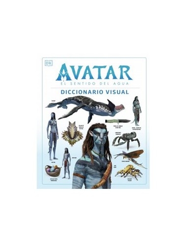 9780241594971 AVATAR : EL SENTIDO DEL AGUA. DICCIONARIO VISUAL 9780241594971 AVATAR : EL SENTIDO DEL AGUA. DICCIONARIO VISUAL