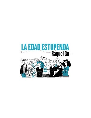 9788412417852 LA EDAD ESTUPENDA 9788412417852 LA EDAD ESTUPENDA