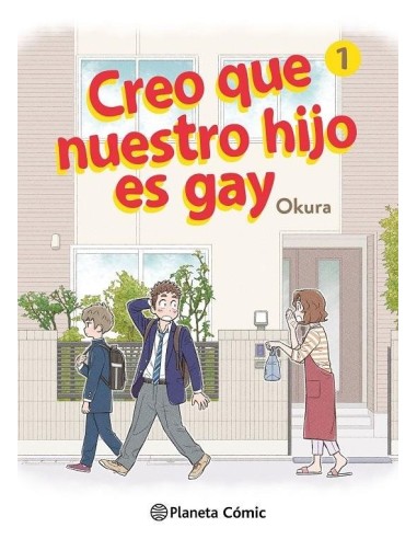 CREO QUE NUESTRO HIJO ES GAY Nº 01 CREO QUE NUESTRO HIJO ES GAY Nº 01