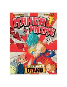 MANGA Y ANIME El Camino del Otaku  9788418703430 MANGA Y ANIME El Camino del Otaku  9788418703430
