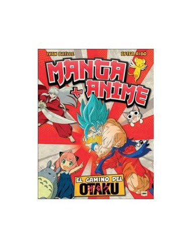 MANGA Y ANIME El Camino del Otaku  9788418703430