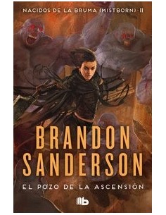 EL POZO DE LA ASCENSION NACIDOS DE LA BRUMA EL POZO DE LA ASCENSION NACIDOS DE LA BRUMA