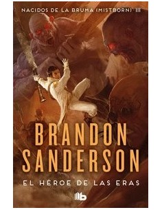 EL HEROE DE LAS ERAS NACIDOS DE LA BRUMA EL HEROE DE LAS ERAS NACIDOS DE LA BRUMA
