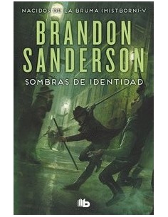 SOMBRAS DE IDENTIDAD NACIDOS DE LA BRUMA MISTBORN 5 SOMBRAS DE IDENTIDAD NACIDOS DE LA BRUMA MISTBORN 5