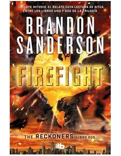 FIREFIGHT (TRILOGIA DE LOS RECKONERS 2) FIREFIGHT (TRILOGIA DE LOS RECKONERS 2)