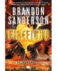 FIREFIGHT (TRILOGIA DE LOS RECKONERS 2)