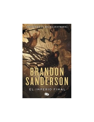 EL IMPERIO FINAL (NACIDOS DE LA BRUMA [MISTBORN] 1)