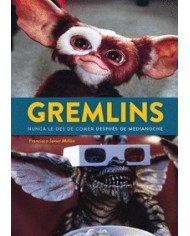 GREMLINS NUNCA LE DES DE COMER DESPUES DE MEDIANOCHE 9788418320958 GREMLINS NUNCA LE DES DE COMER DESPUES DE MEDIANOCHE 9788418320958