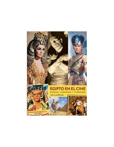 EGIPTO EN EL CINE MOMIAS FARAONES Y PIRAMIDES  9788418320941 EGIPTO EN EL CINE MOMIAS FARAONES Y PIRAMIDES  9788418320941
