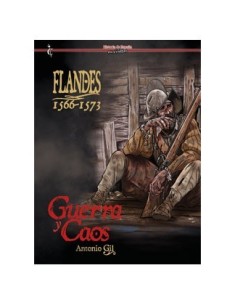 FLANDES 1566 1573 GUERRA Y CAOS 9788409459841