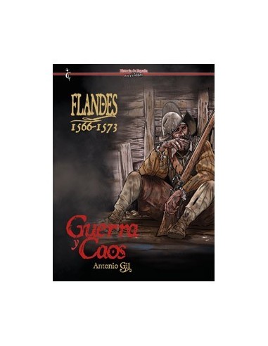 FLANDES 1566 1573 GUERRA Y CAOS 9788409459841