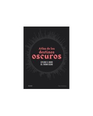 ATLAS DE LOS DESTINOS OSCUROS 9788418725593 ATLAS DE LOS DESTINOS OSCUROS 9788418725593