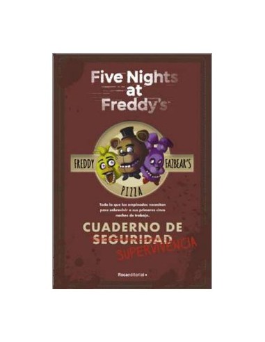 9788419283207 FIVE NIGHTS AT FREDDY'S. CUADERNO DE SUPERVIVENCIA 9788419283207 FIVE NIGHTS AT FREDDY'S. CUADERNO DE SUPERVIVENCIA