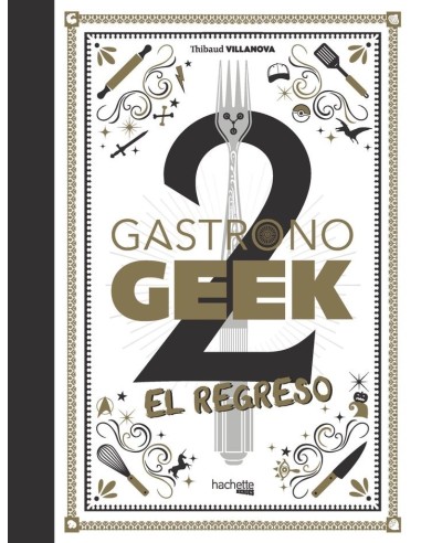 GASTRONOGEEK 2 EL REGRESO  9788418182938