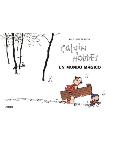 CALVIN Y HOBBES. UN MUNDO MÁGICO 9788418909542 CALVIN Y HOBBES. UN MUNDO MÁGICO 9788418909542