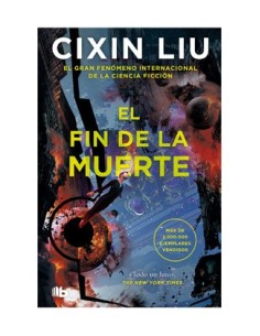 9788413146461 CIXIN LIU. EL FIN DE LA MUERTE 9788413146461 CIXIN LIU. EL FIN DE LA MUERTE
