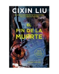 9788413146461 CIXIN LIU. EL FIN DE LA MUERTE 9788413146461 CIXIN LIU. EL FIN DE LA MUERTE