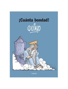 9788426425645 ¡CUANTA BONDAD! QUINO 9788426425645 ¡CUANTA BONDAD! QUINO
