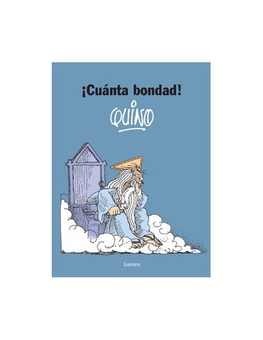 9788426425645 ¡CUANTA BONDAD! QUINO 9788426425645 ¡CUANTA BONDAD! QUINO