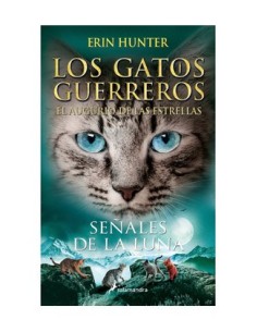 9788418797392 SEÑALES DE LA LUNA (LOS GATOS GUERREROS) 9788418797392 SEÑALES DE LA LUNA (LOS GATOS GUERREROS)