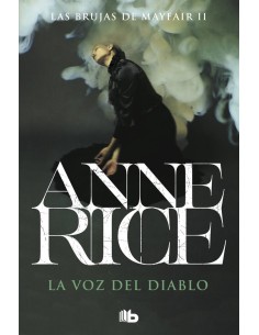 9788490707791 LA VOZ DEL DIABLO. LAS BRUJAS DE MAYFAIR 2 9788490707791 LA VOZ DEL DIABLO. LAS BRUJAS DE MAYFAIR 2