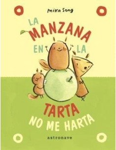 LA MANZANA EN LA TARTA NO ME HARTA NORMA Y PANCHI 2  9788467957204 LA MANZANA EN LA TARTA NO ME HARTA NORMA Y PANCHI 2  9788467957204
