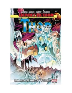 9788411503594 HEROES RETURN THOR 03 BALADA DE FUEGO Y HIELO 9788411503594 HEROES RETURN THOR 03 BALADA DE FUEGO Y HIELO