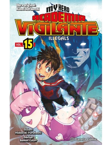 9788411401906 PLANETA COMICMY HERO ACADEMIA VIGILANTE ILLEGALS 15HORIKOSHI  KOHEI 9788411401906 PLANETA COMICMY HERO ACADEMIA VIGILANTE ILLEGALS 15HORIKOSHI  KOHEI